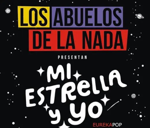 Los Abuelos De La Nada presentan Mi Estrella y Yo y anuncian colaboraciones con Ricardo Mollo, Los Tipitos, Estelares y ms artistas.